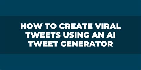 viral tweet generator